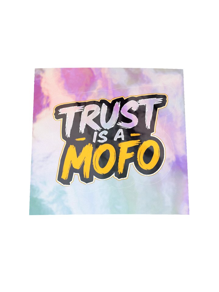 "TRUST-IS-A-MOFO" Holographic Sticker Sheet product image (1)
