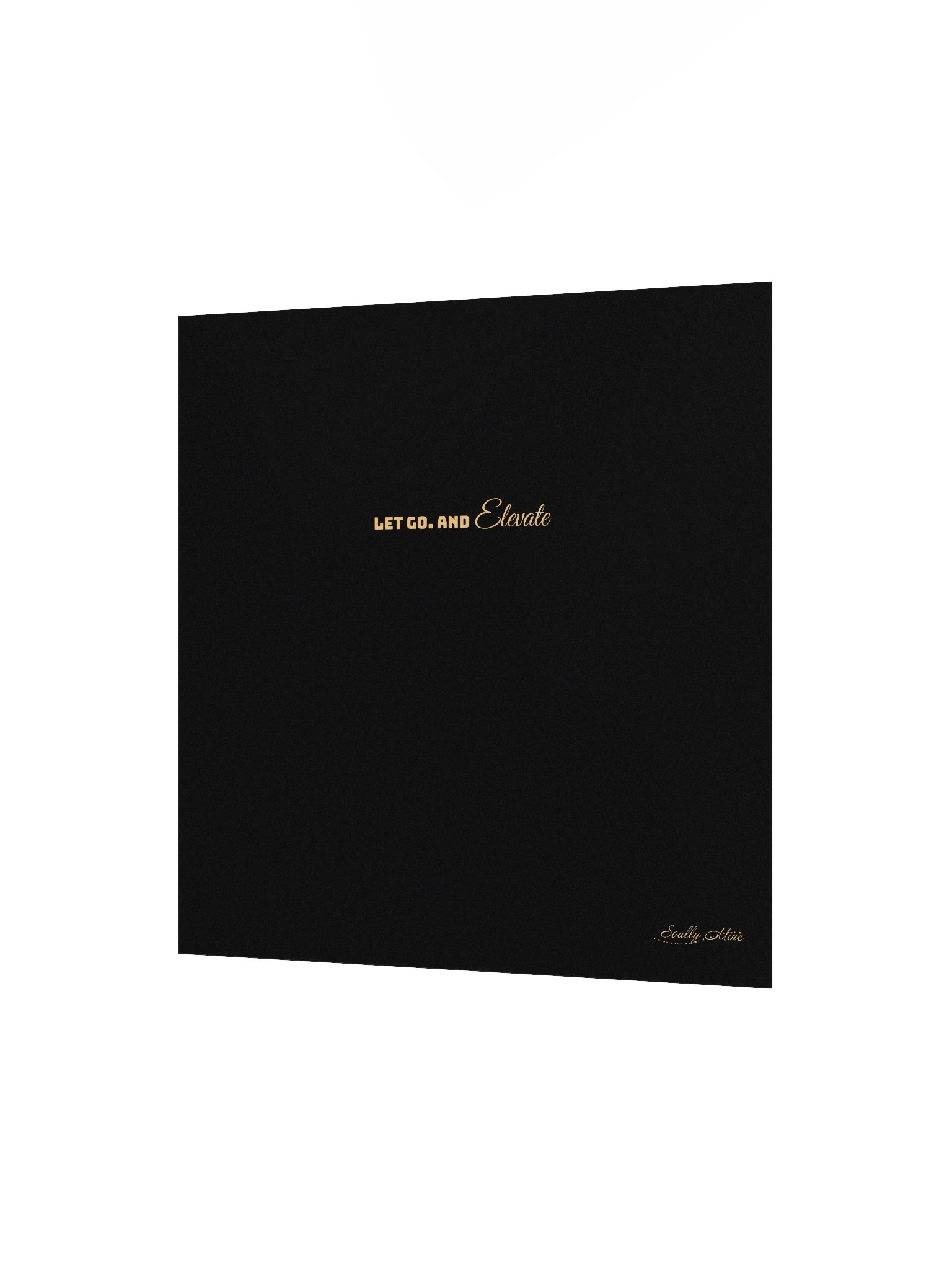 Soully Mine- GOLD PRINT Let Go. And Elevate Matte Poster product image (3)