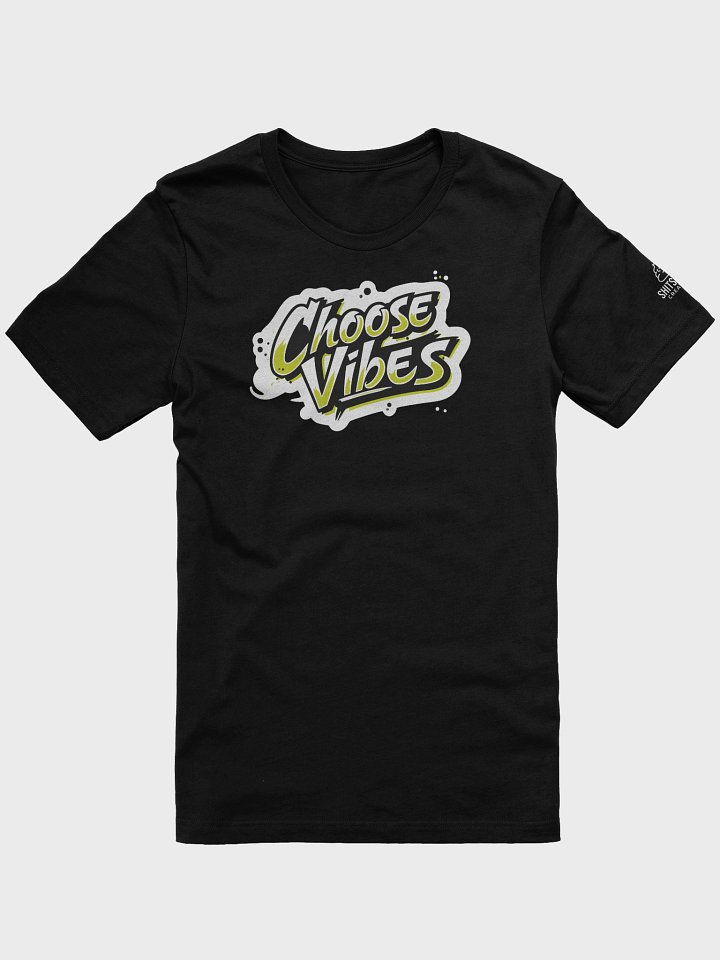Choose Vibes Tee product image (1)