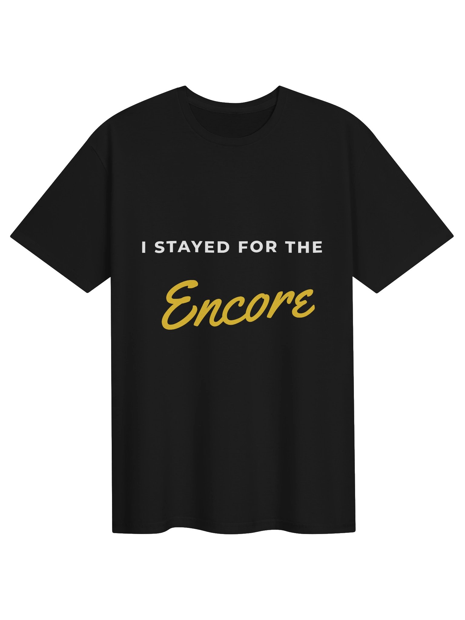 I Stayed for the Encore Tee (Brush) product image (1)
