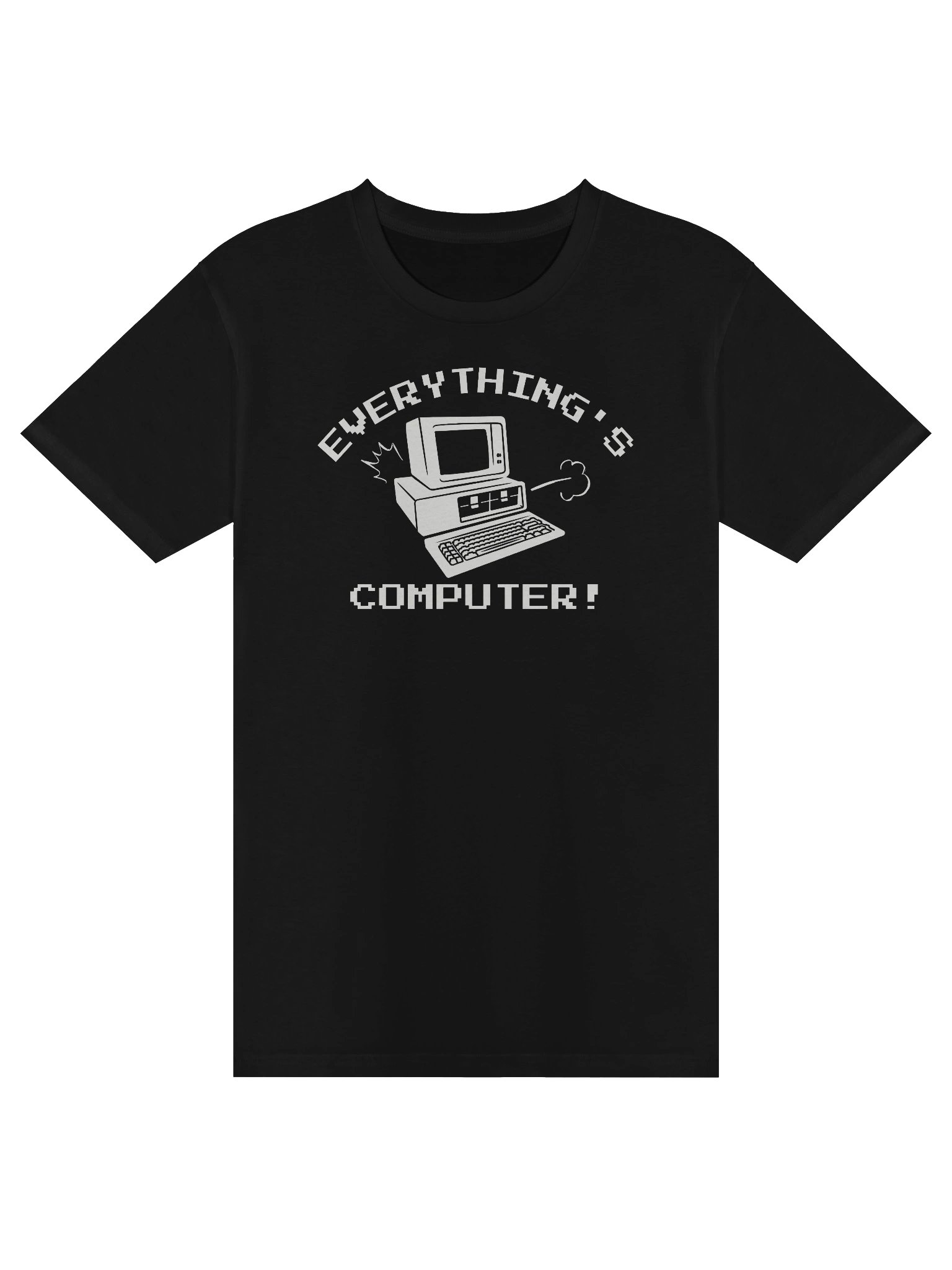 Everything’s Computer Premium T-Shirt product image (1)