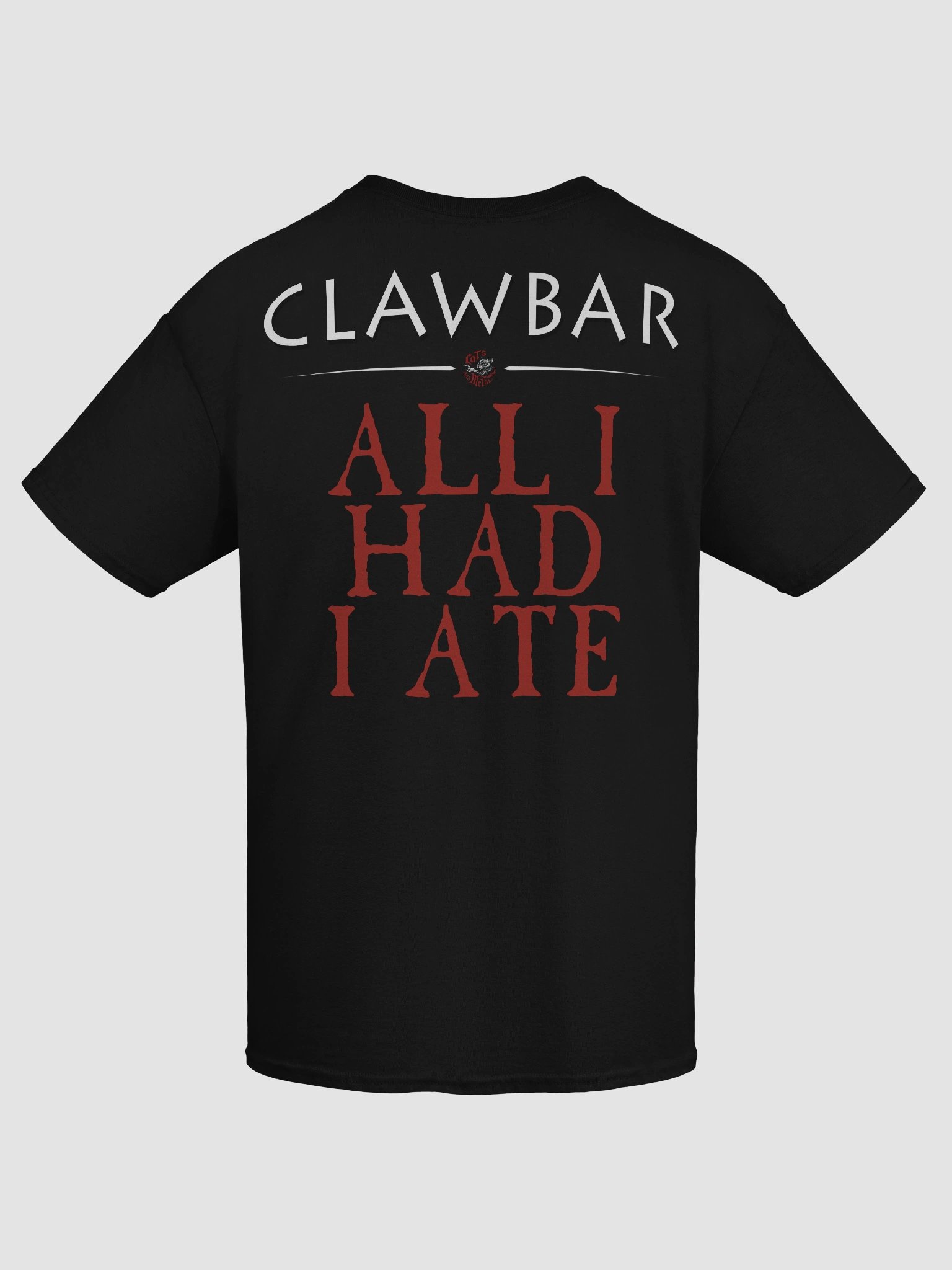 CLAWBAR ALL I HAD I ATE TEE product image (7)