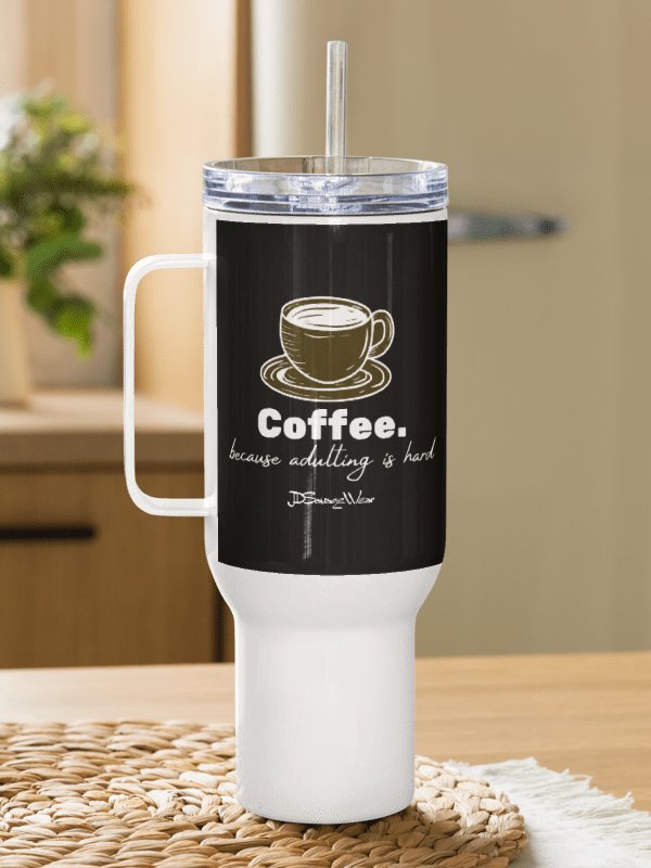 Savage Coffee. Adulting is Hard 40oz Stainless Steel Travel Mug product image (3)
