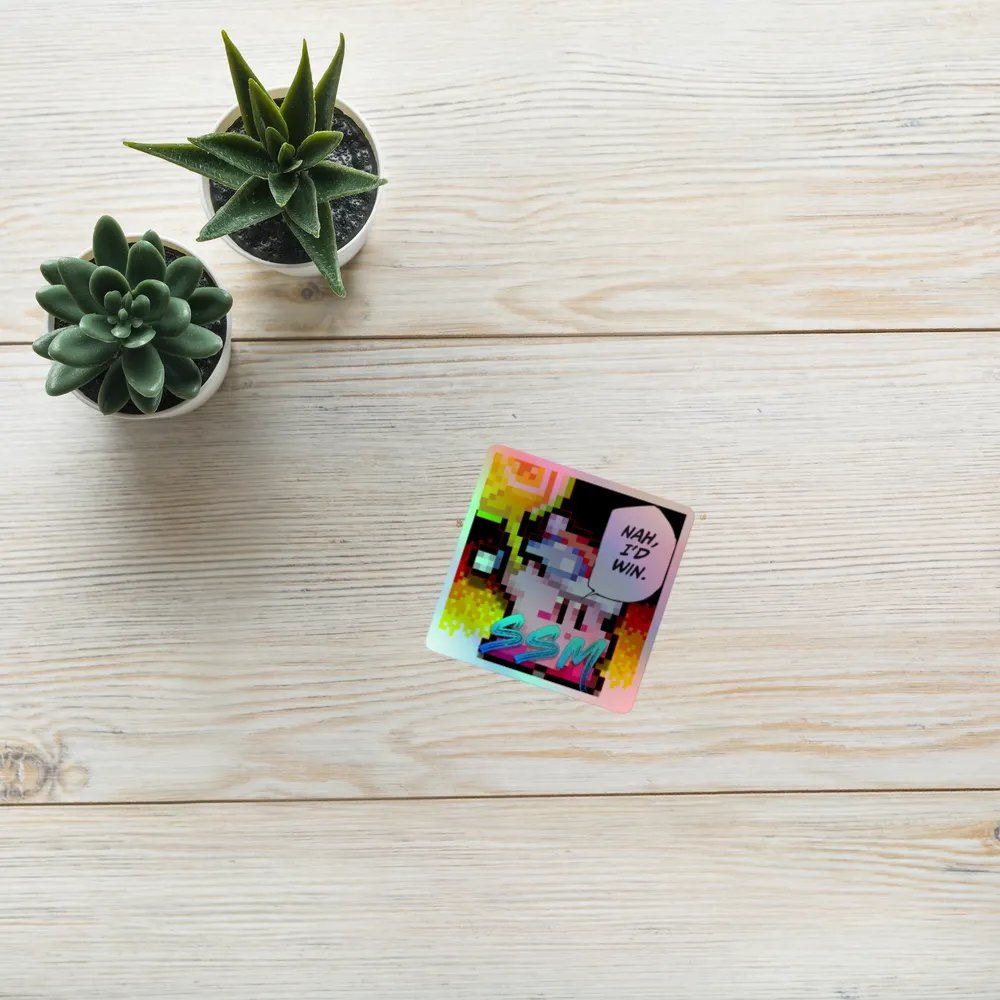 Nah, I'd Win Holographic Sticker product image (8)