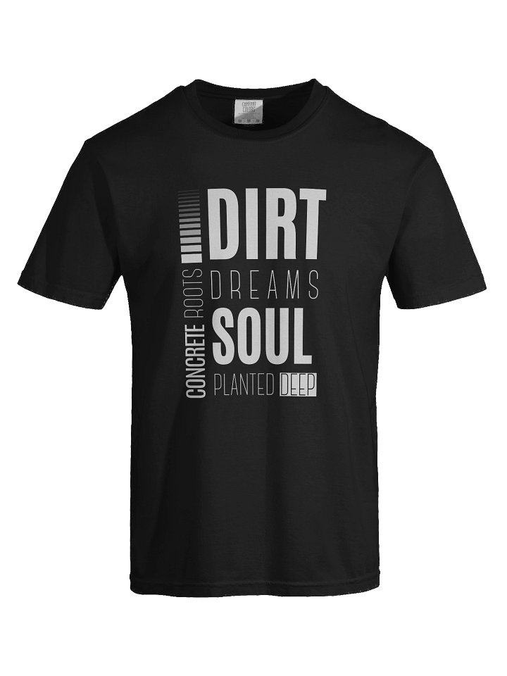 Concrete Roots Dirt Dreams Soul Planted Deep product image (1)