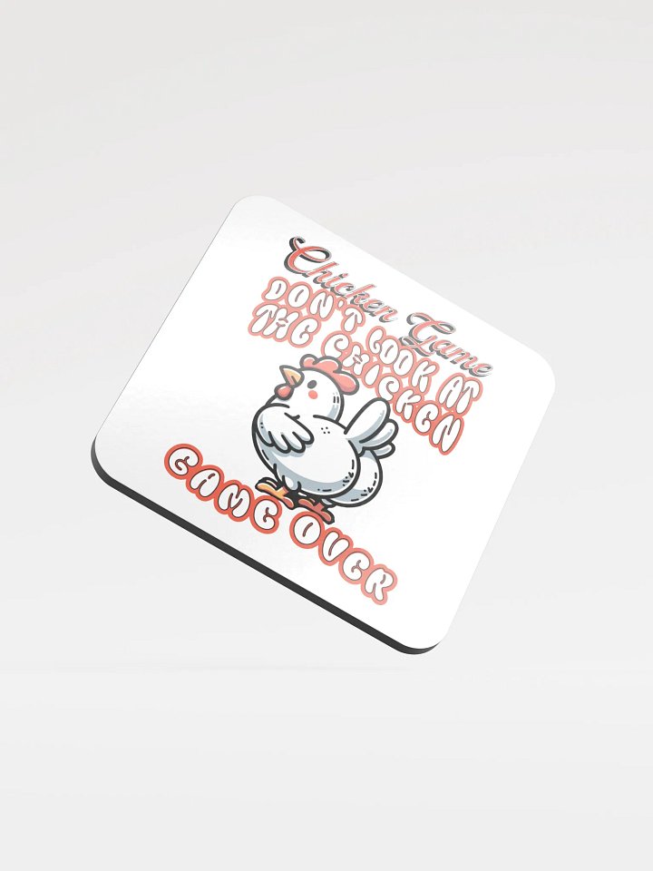 Chicken Game Dont Look At The Chicken Game Over Glossed Cork Coaster product image (2)