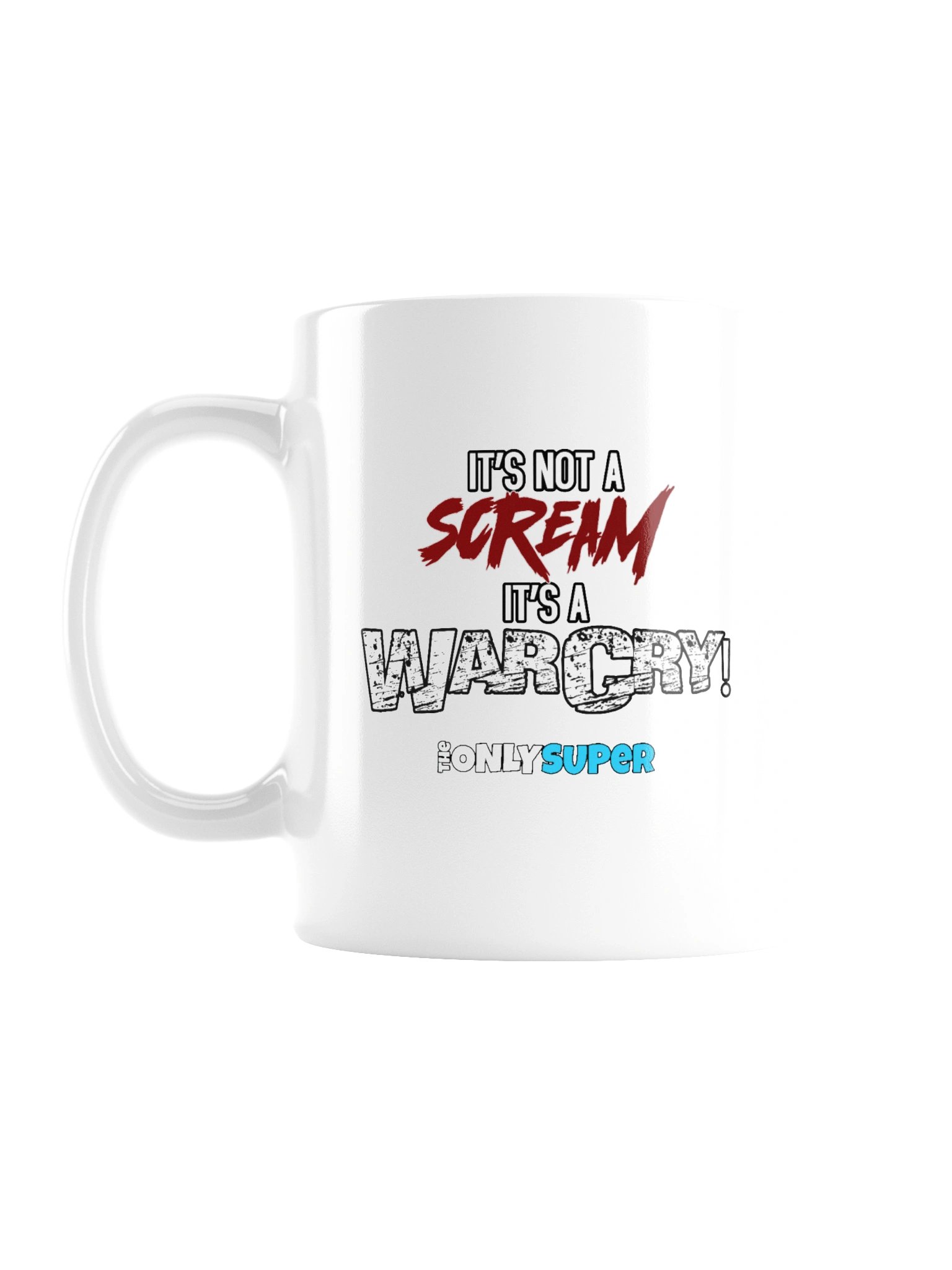 It's not a Scream, It's a WarCry! - White mug product image (2)