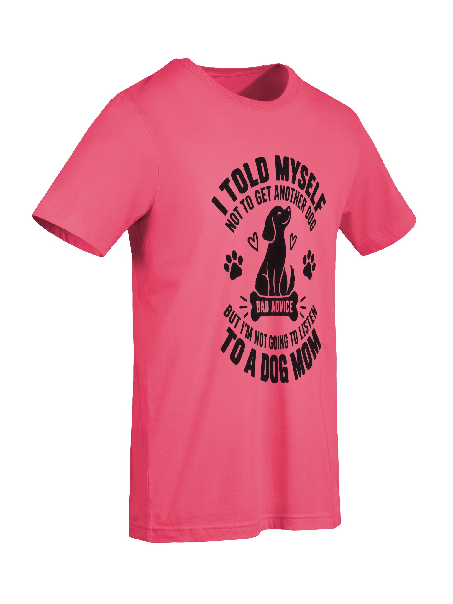 Dog / Cat Mom Logic – I Told Myself Not To Get Another Dog Funny T-Shirt (Black Ink) product image (4)