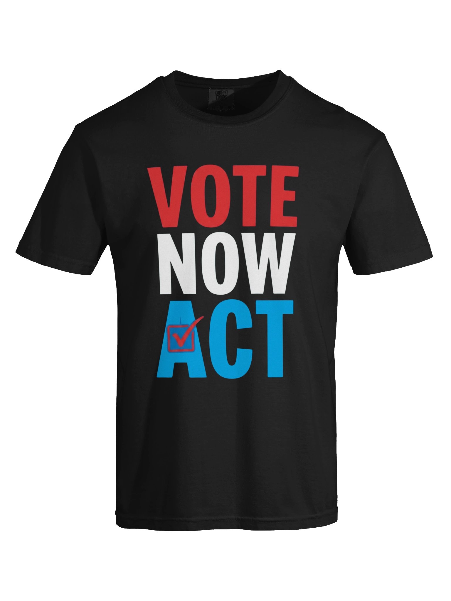 Vote Now Act T-Shirt | Register & Vote Today Gear product image (5)
