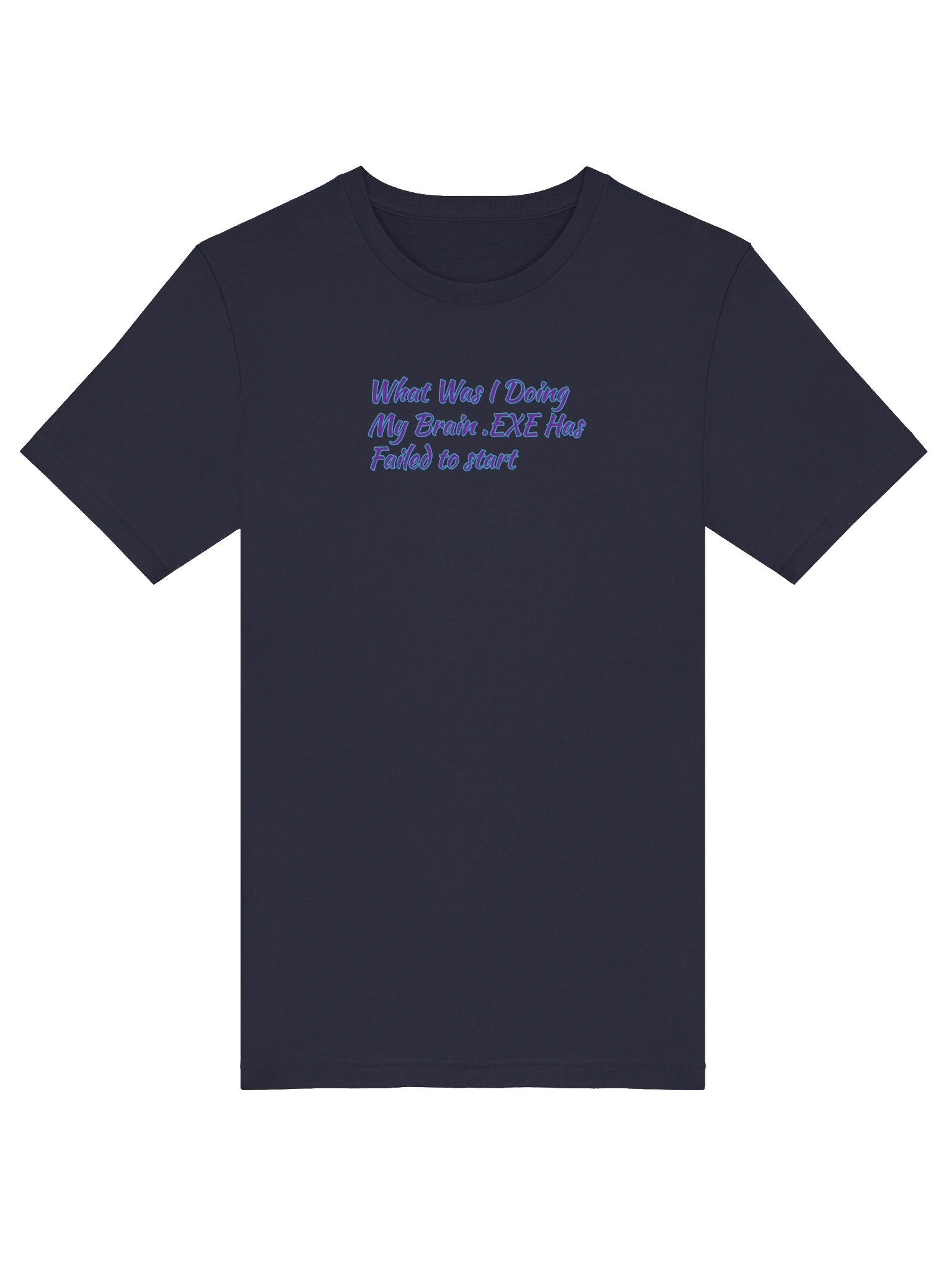 What Was I Doing My Brain .EXE Has Failed to Start Meme T Shirt product image (25)