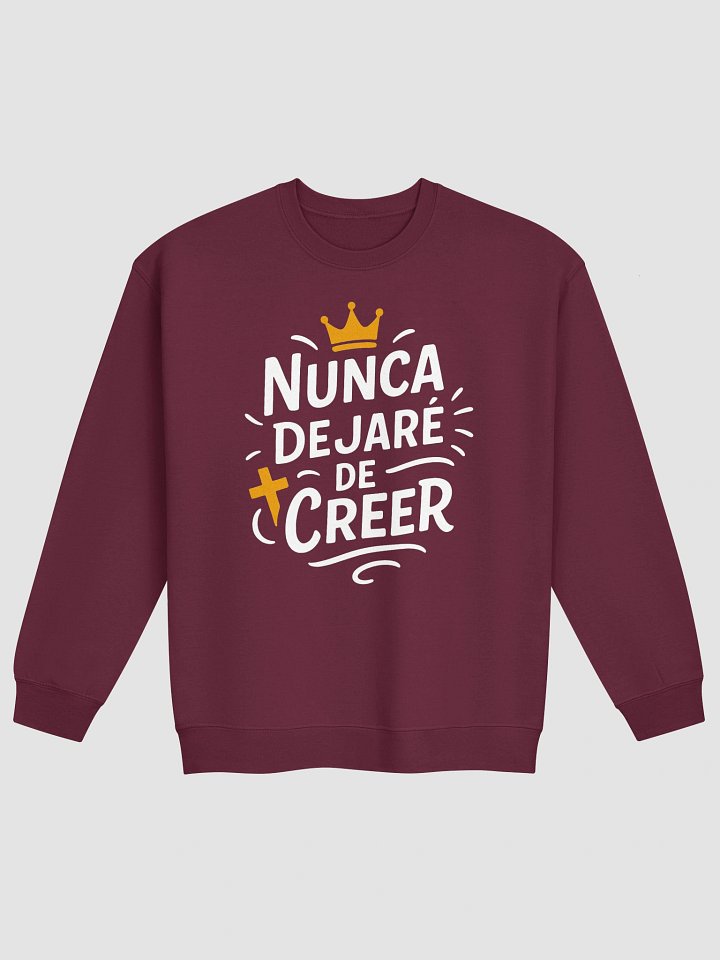 Sudadera Unisex Cuello Redondo | Nunca dejaré de creer product image (1)