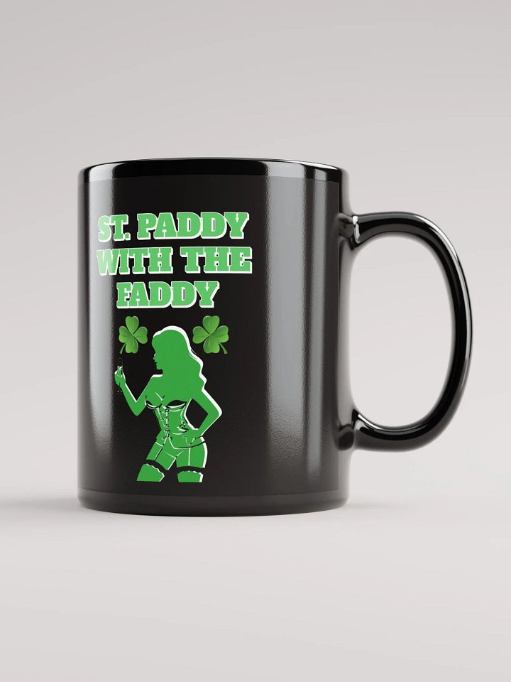 St. Paddy With The Faddy St. Patrick's Day Black Mug product image (4)