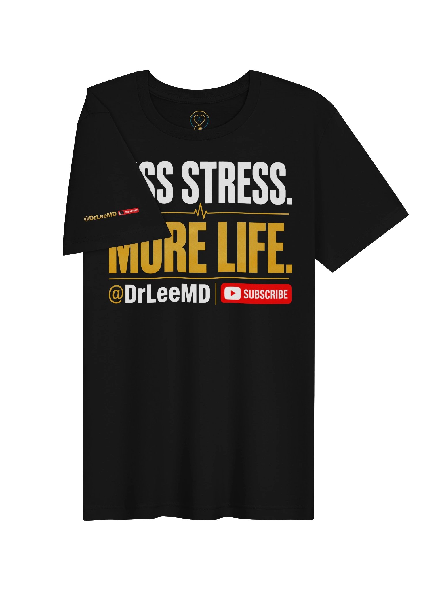 Less Stress. More Life. unisex T-shirt product image (5)