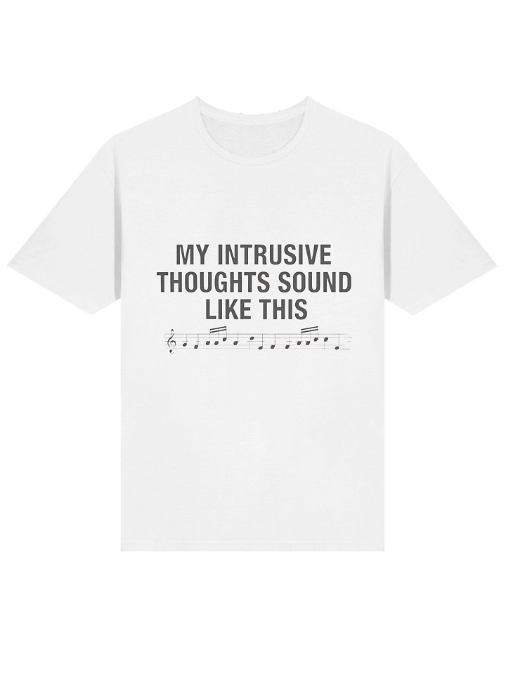My Intrusive Thoughts Sound Like This T-Shirt product image (2)