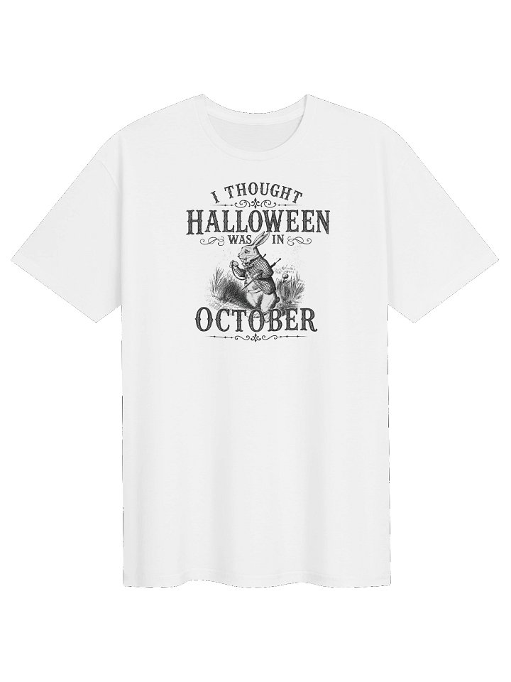 I THOUGHT HALLOWEEN WAS IN OCTOBER, White Rabbit, Unisex Cotton Softstyle T-Shirt product image (71)