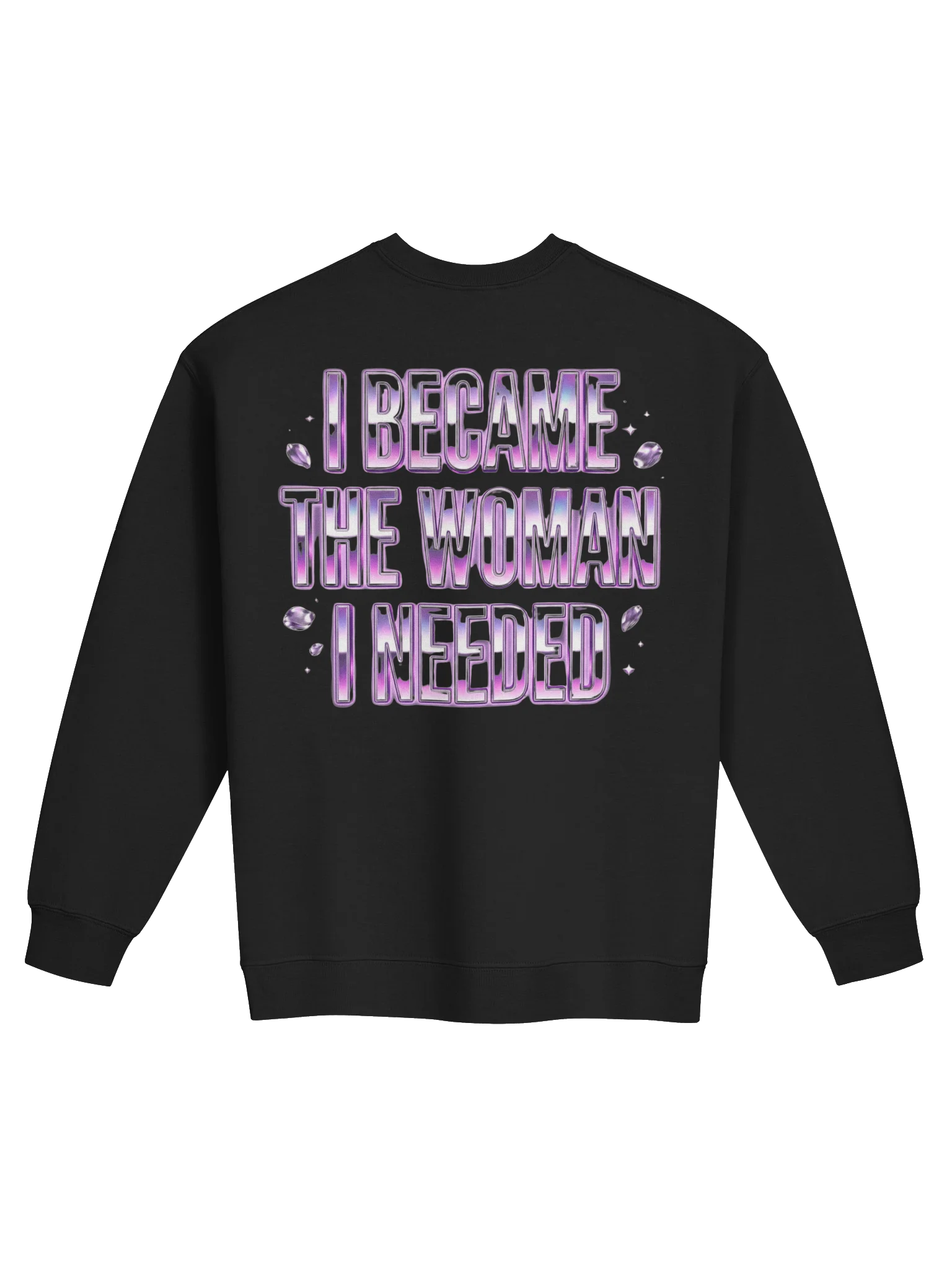 I Became The Woman I Needed – Chrome Statement Crewneck Sweatshirt product image (3)