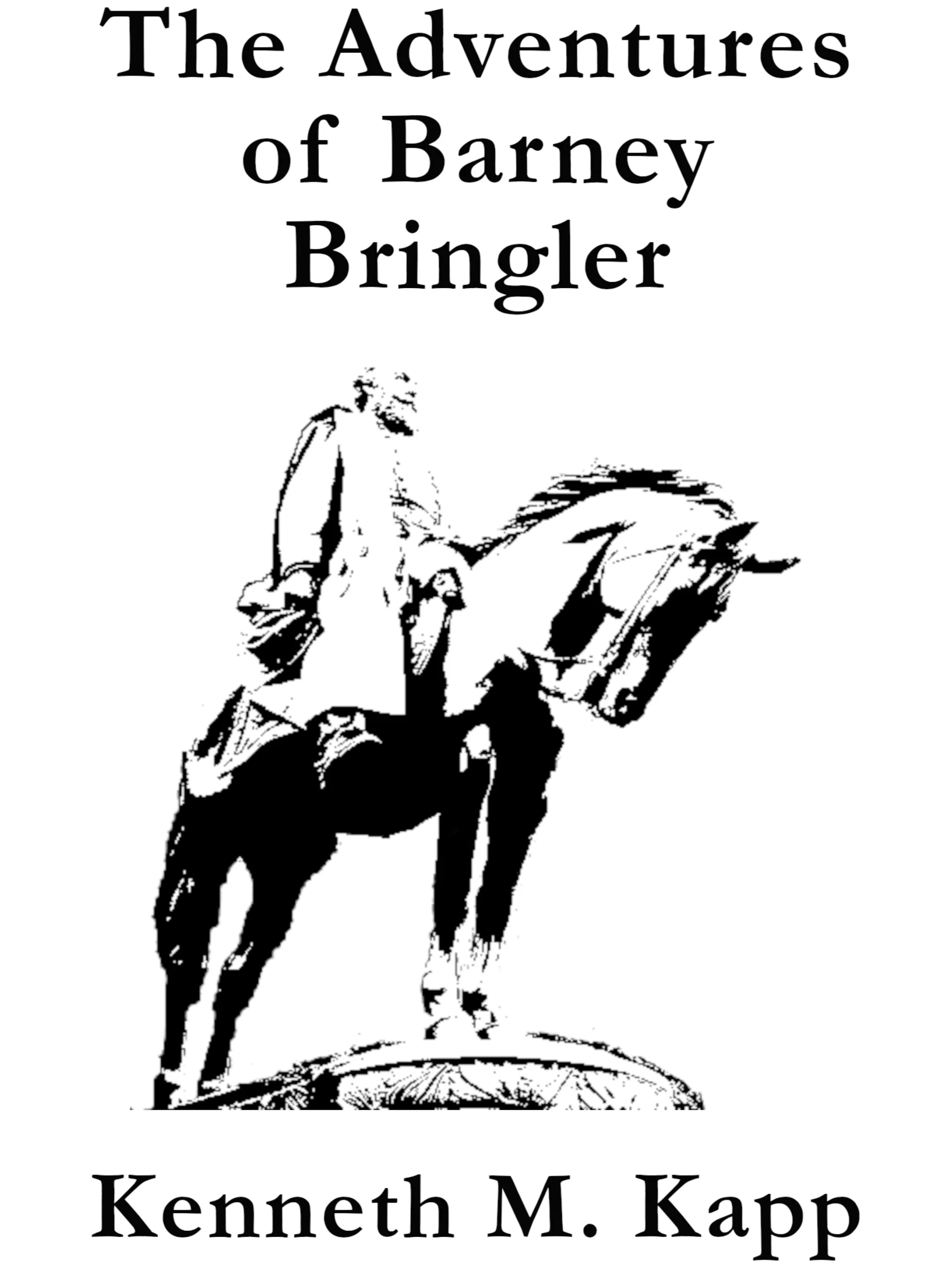 The Adventures of Barney Bringler - Kenneth M. Kapp product image (1)