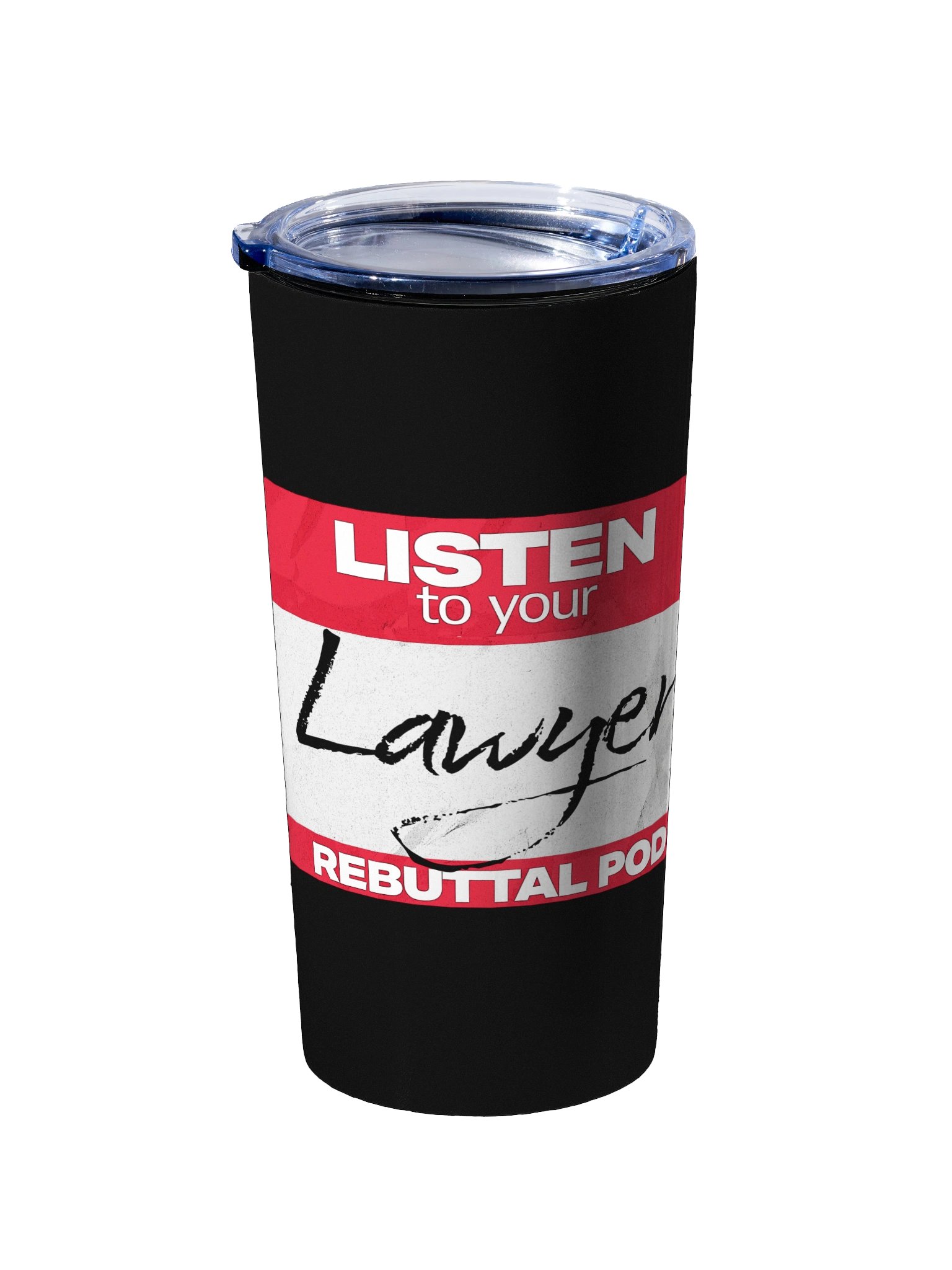 Listen To Your Lawyer Classic Stainless Steel Tumbler product image (2)
