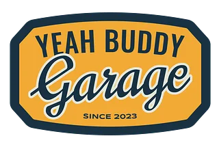 Yeah Buddy Garage