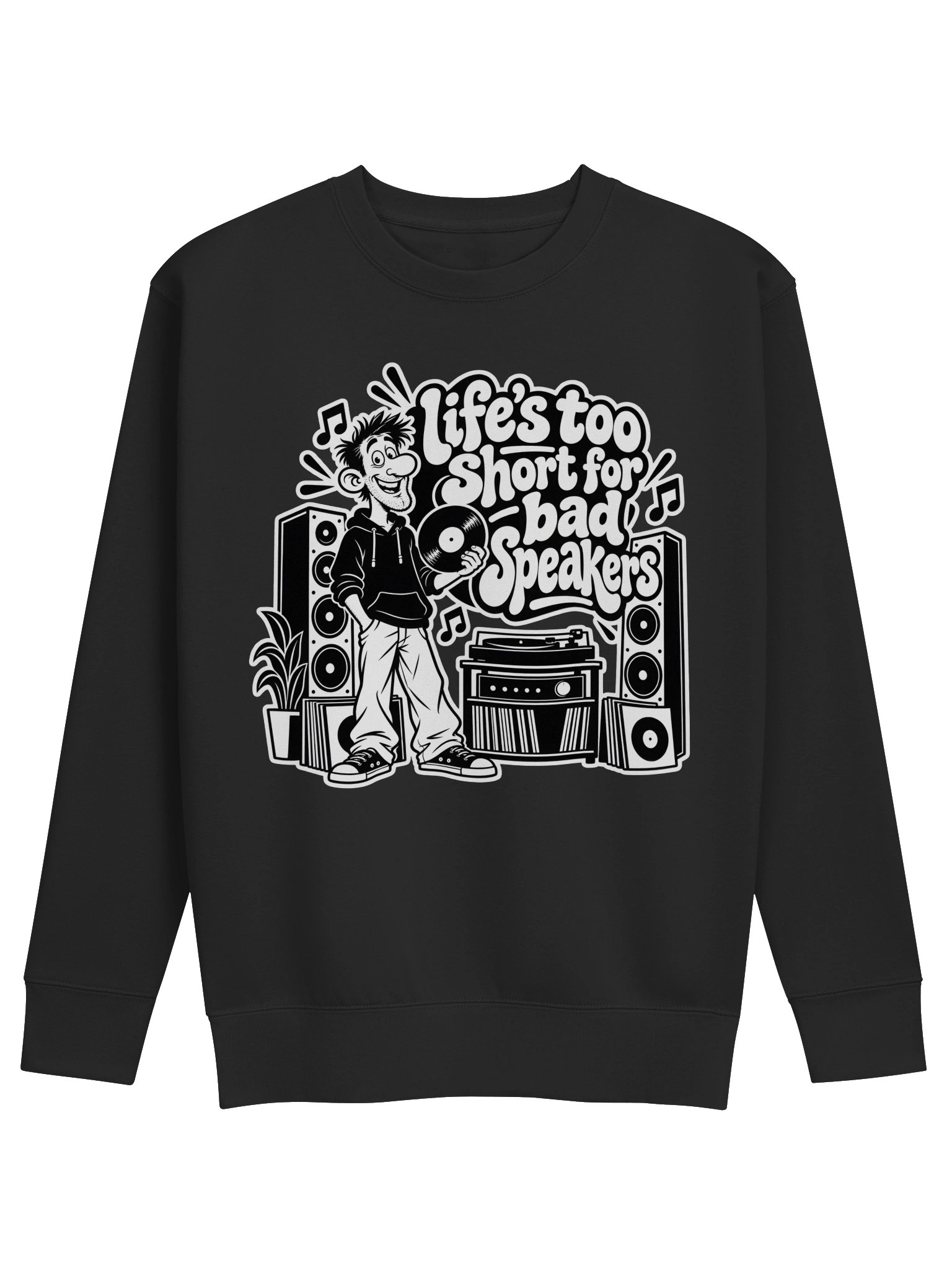 Life's too short for Bad Speakers - Long Sleeve T-shirt product image (1)