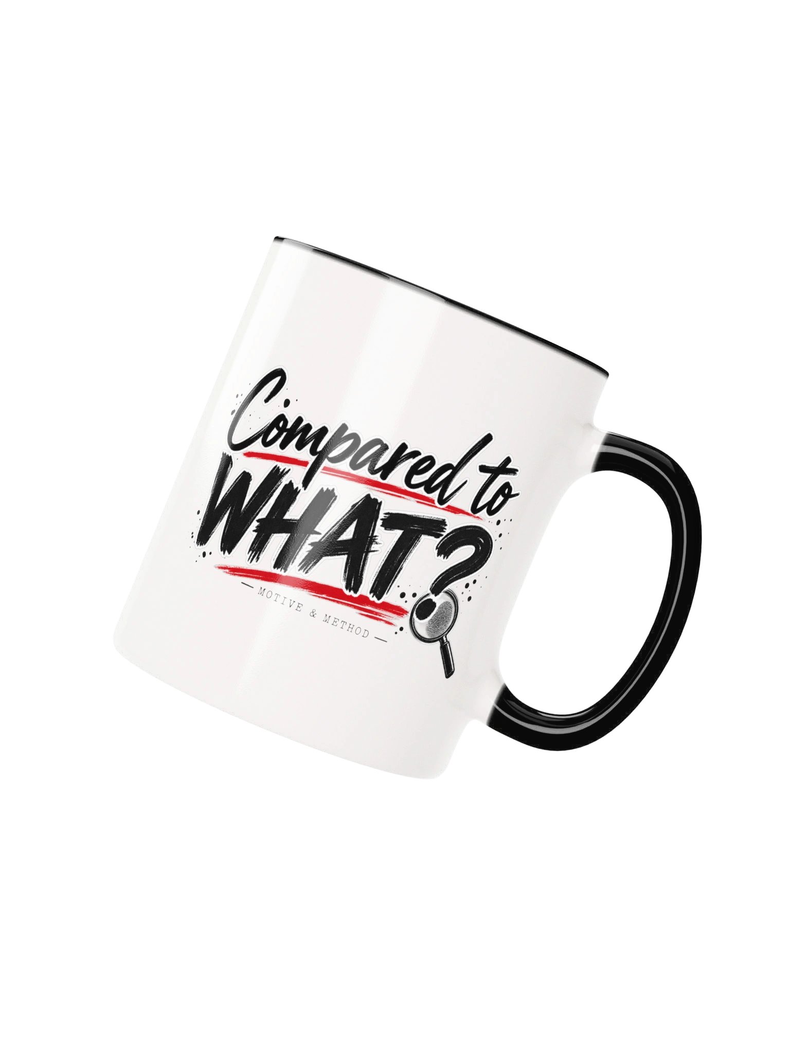 Compared to WHAT? Two-Tone Mug product image (10)