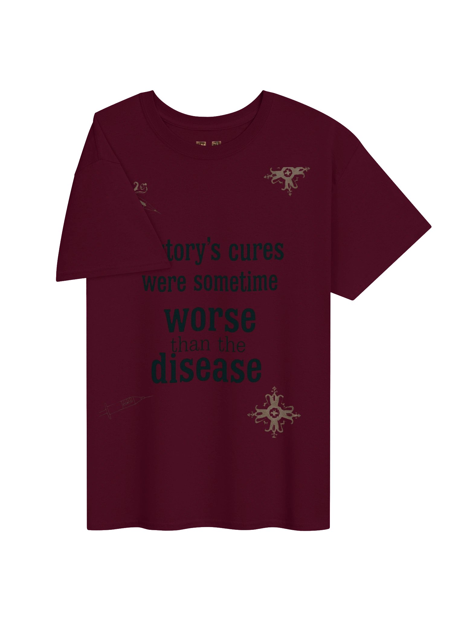 History’s Cures Were Worse Tee product image (27)