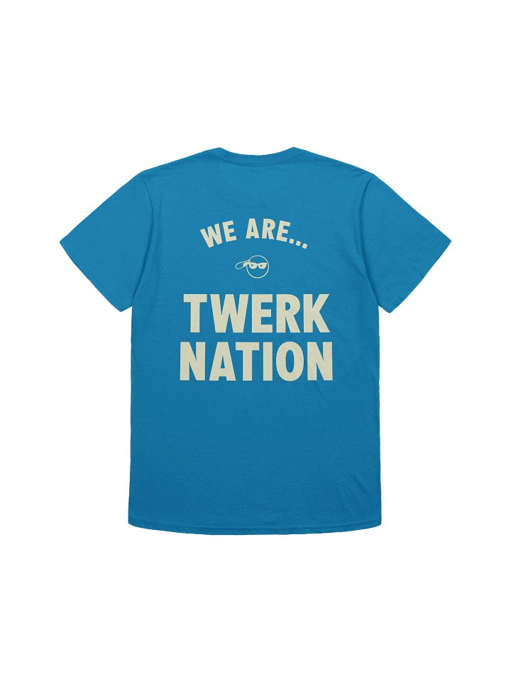 We Are Twerk Nation T-Shirt product image (2)