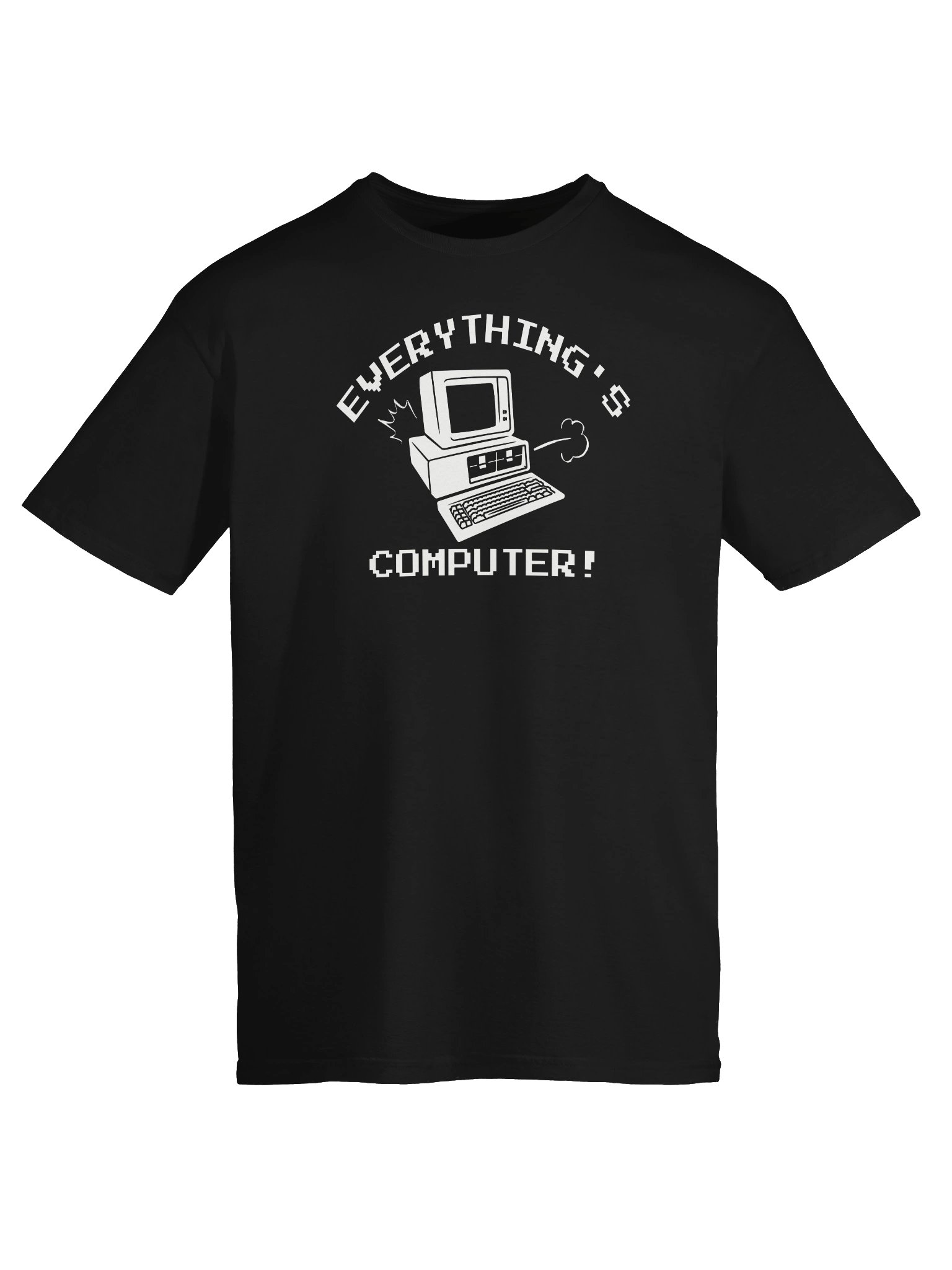 Everything's Computer T-Shirt product image (5)