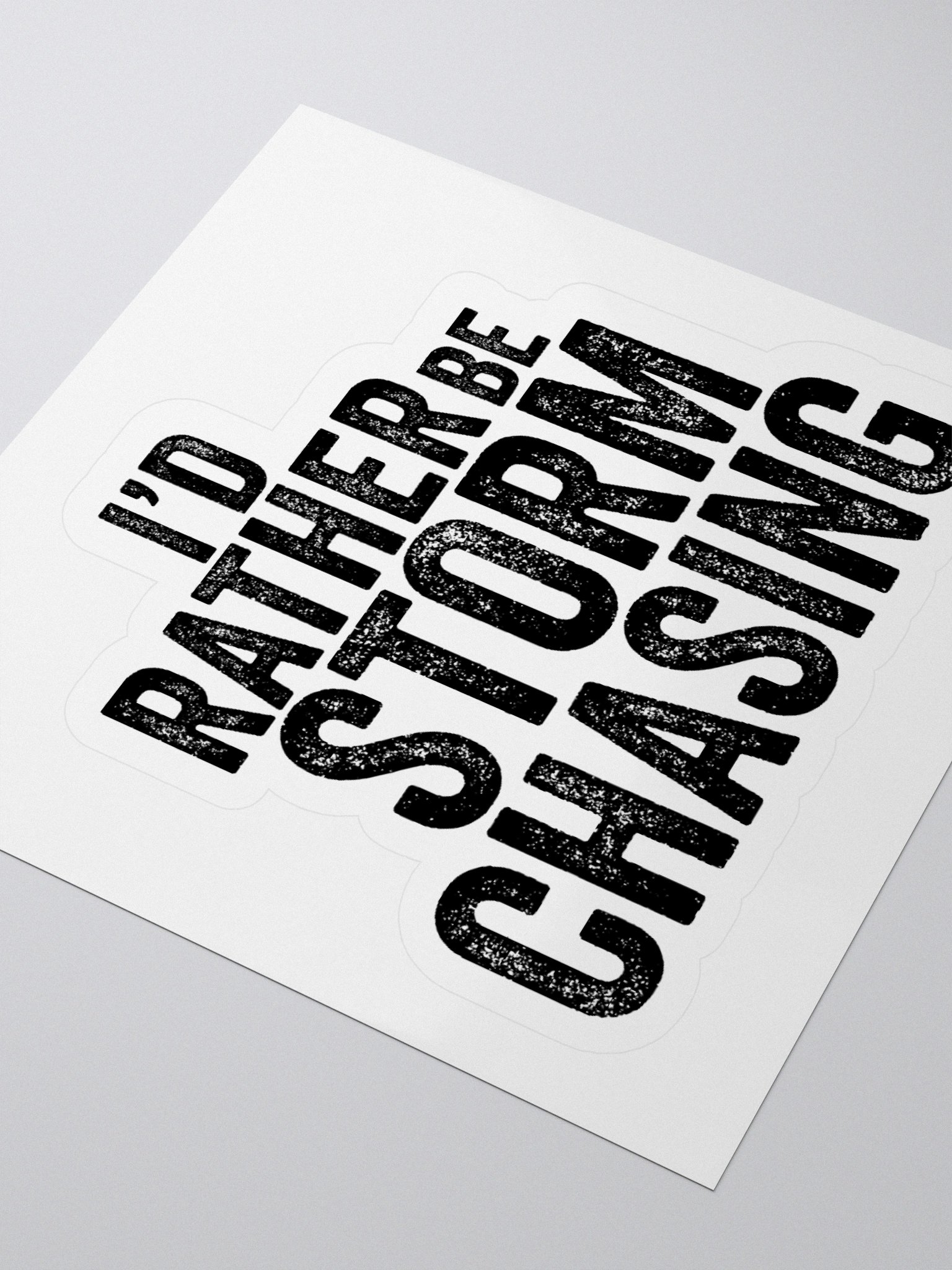 "I'd Rather Be Storm Chasing" - Sticker product image (7)