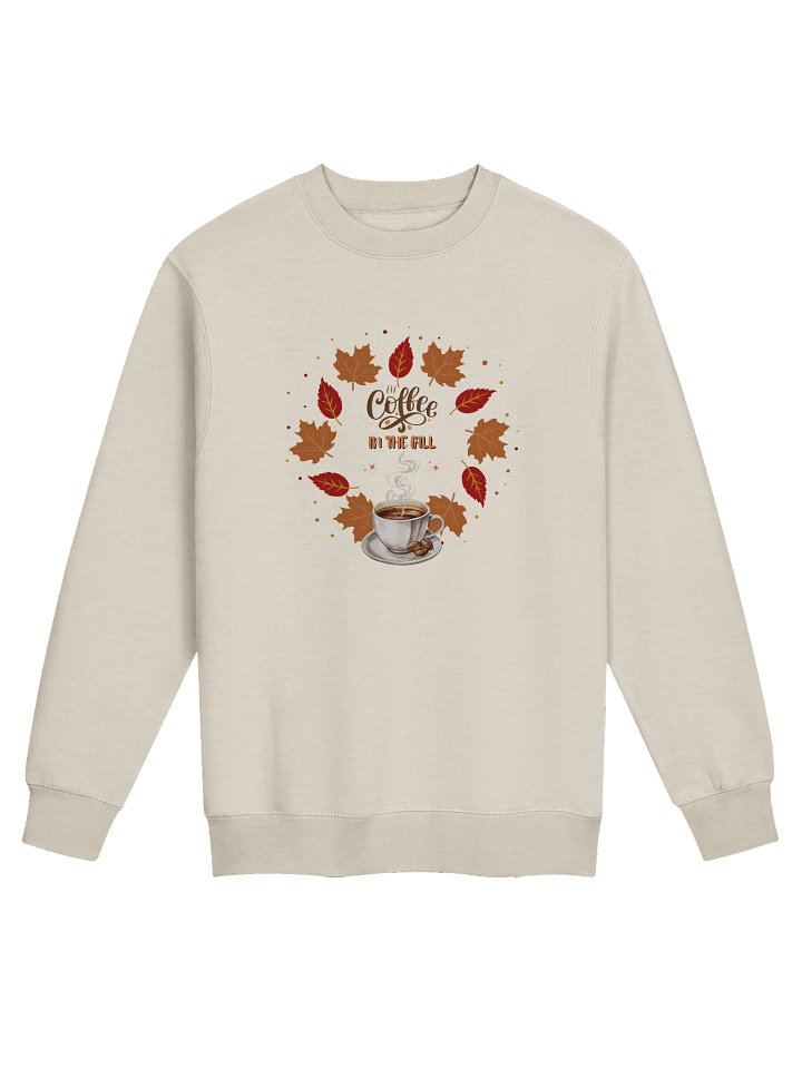 "Coffee In The Fall" Premium Sweatshirt product image (1)