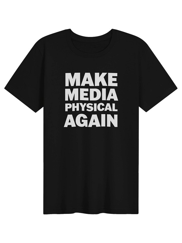 Make Media Physical Again Stacked Shirt product image (4)