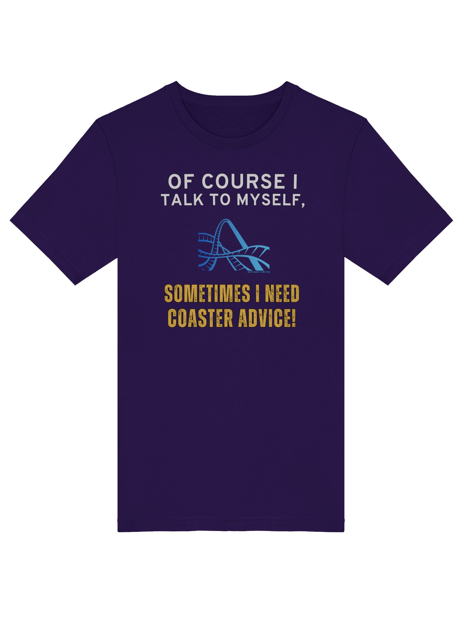 Of Course I Talk To Myself Coaster Tee product image (24)