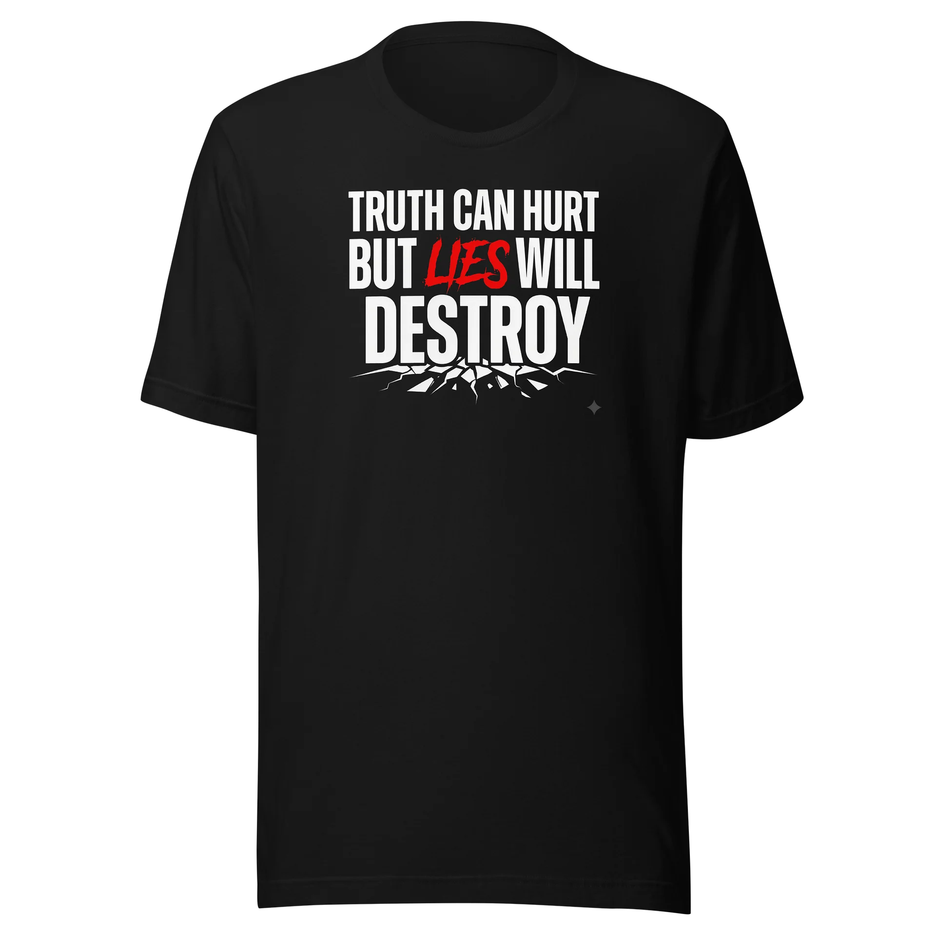 Women's Truth Can Hurt But Lies Will Destroy Tshirt product image (1)