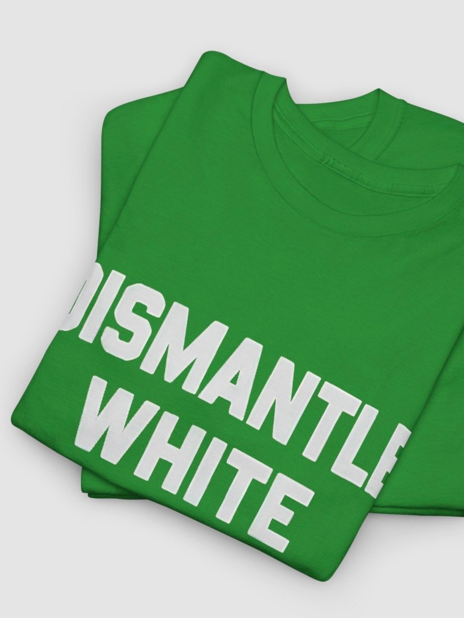 Dismantle White Feminism Shirt product image (4)