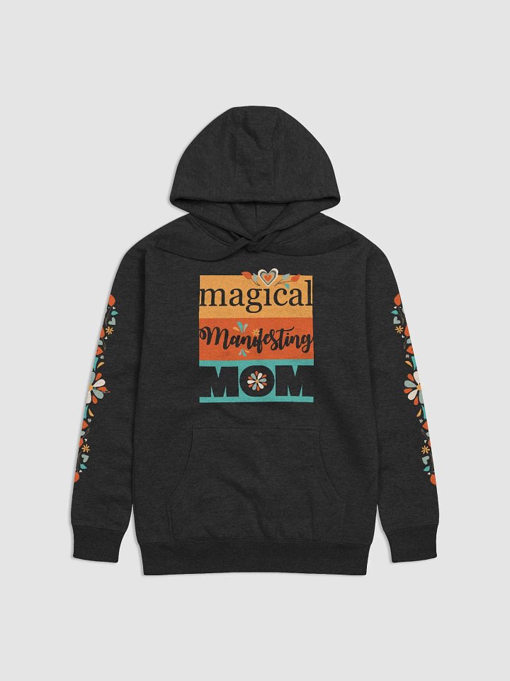 MAGICAL MANIFESTING MOM • Cotton Heritage unisex premium hoodie product image (1)