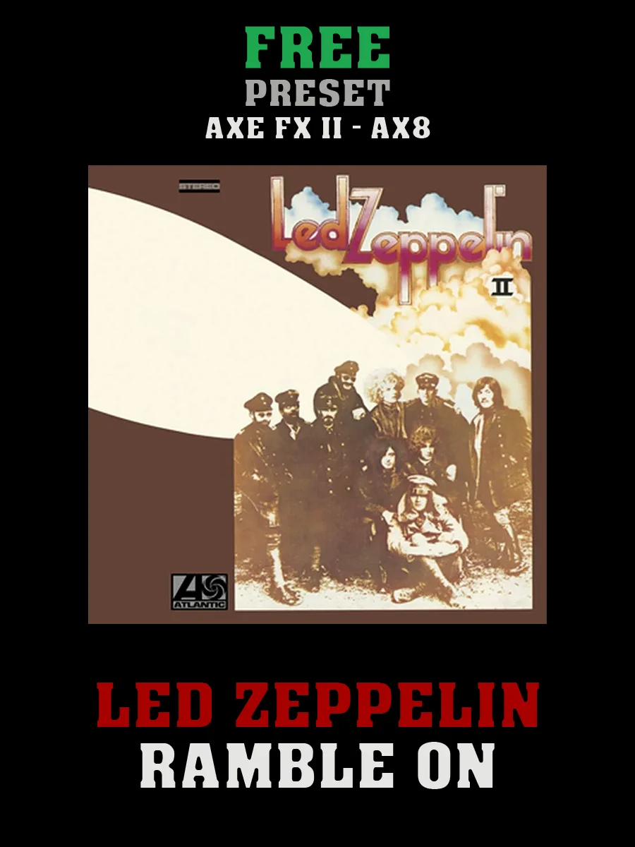 Led Zeppelin - Ramble On | Free Preset | Axe FX II - AX8 product image (1)