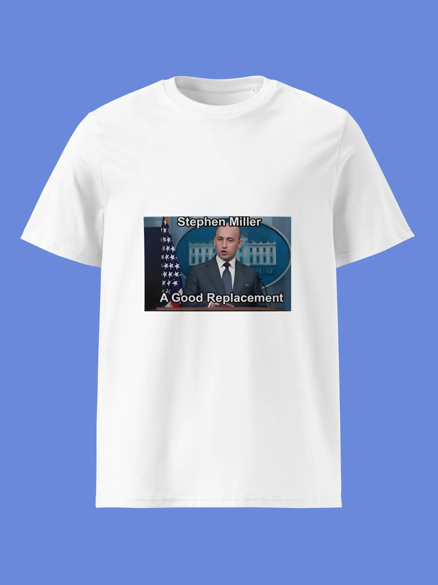 Stephen Miller A Good Replacement Shirt product image (28)