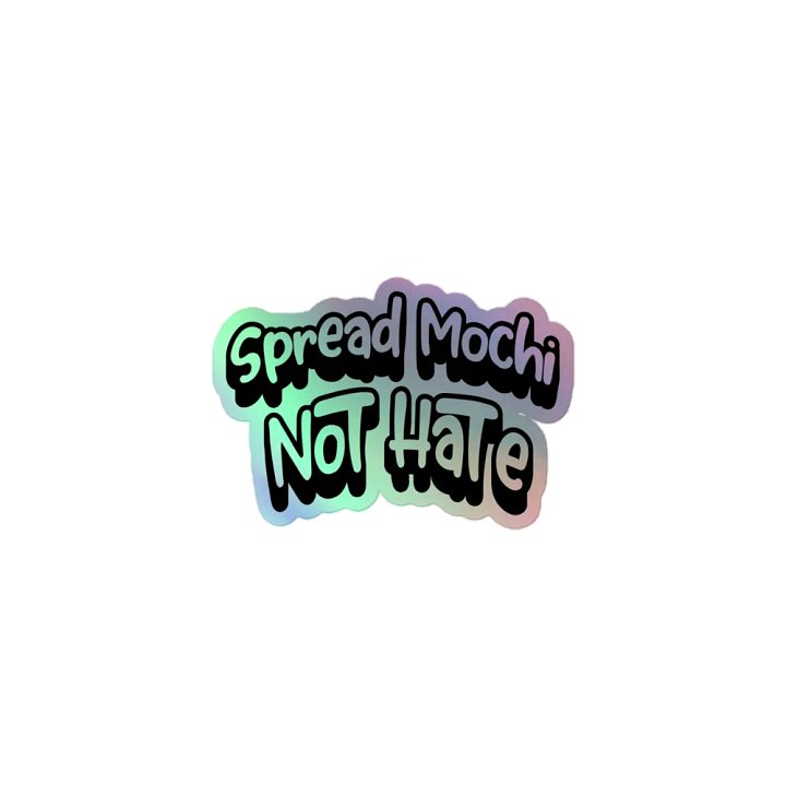 Spread Mochi not Hate product image (1)