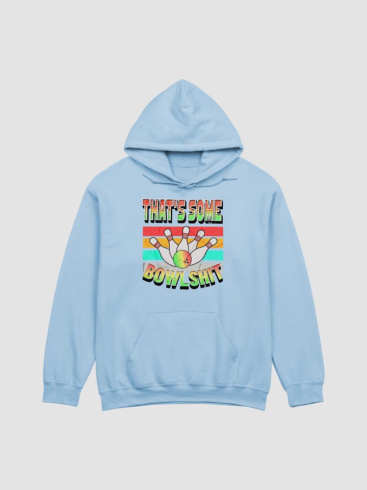 Thats Some Bowlshit Bowling Adventure-Ready Classic Hoodie product image (28)