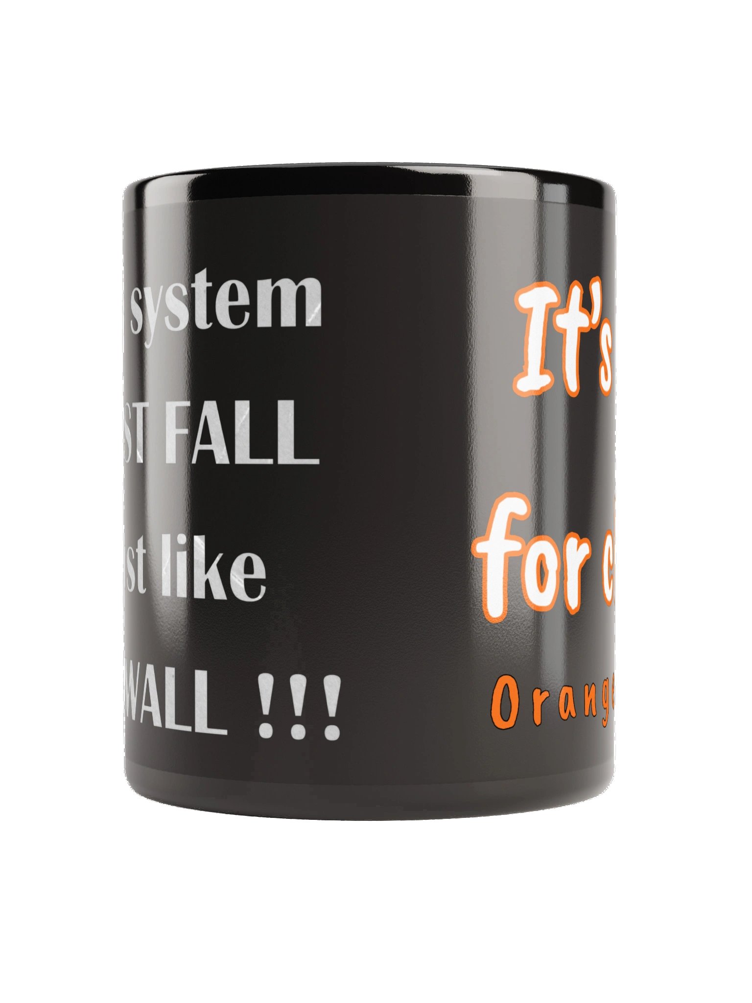 The System Must Fall Mug product image (3)