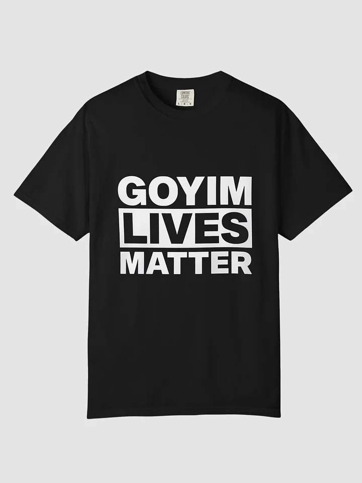 Goyim Lives Matter Shirt product image (2)