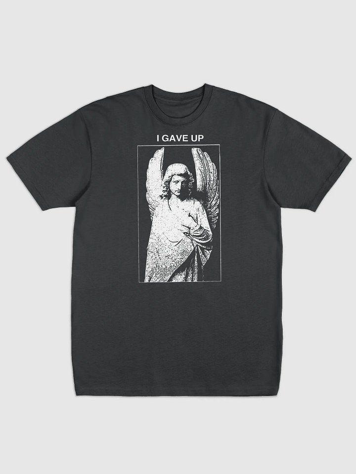GAVE UP - Tshirt product image (1)