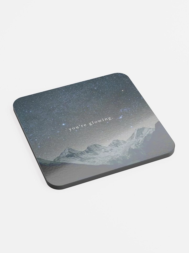 You're Glowing Coaster product image (2)