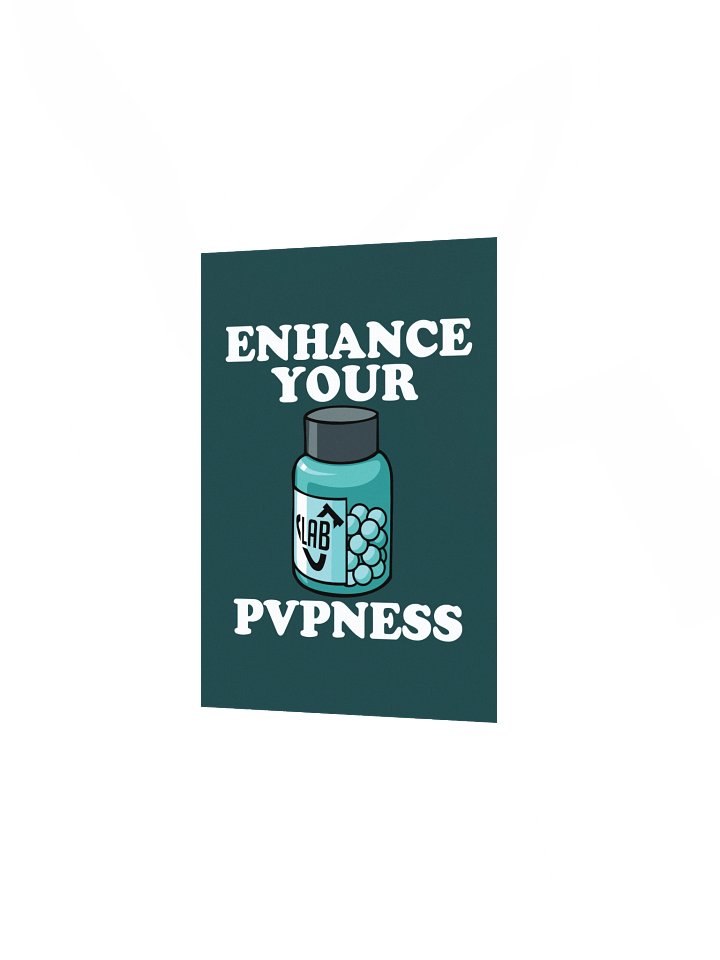 Enhance Your Pvpnness Poster product image (4)
