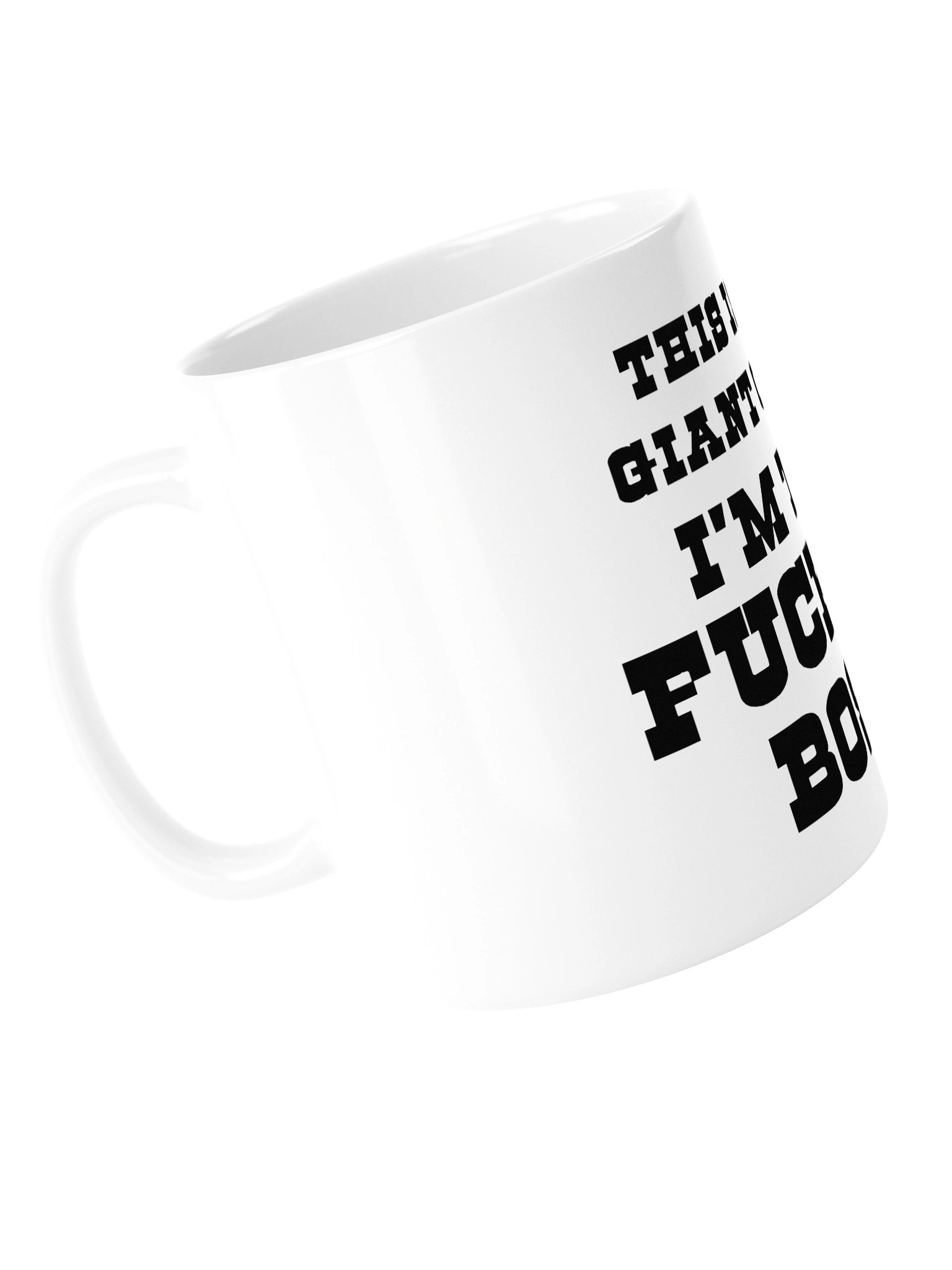 The “My Giant Cup!” White Glossy Mug product image (15)