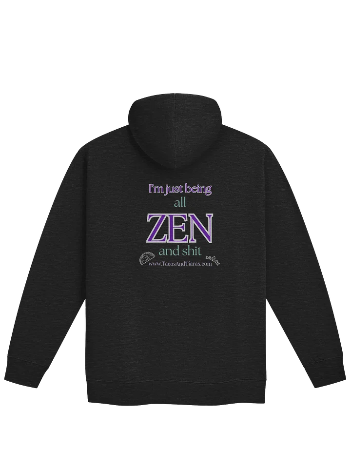 All-ZEN-and-Shit Zipper Hoodie product image (4)