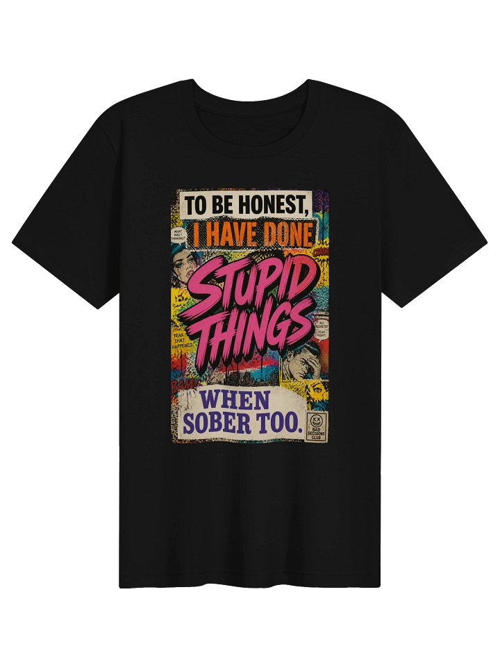 Bad Decisions Club: Stupid Things Comic Tee product image (1)