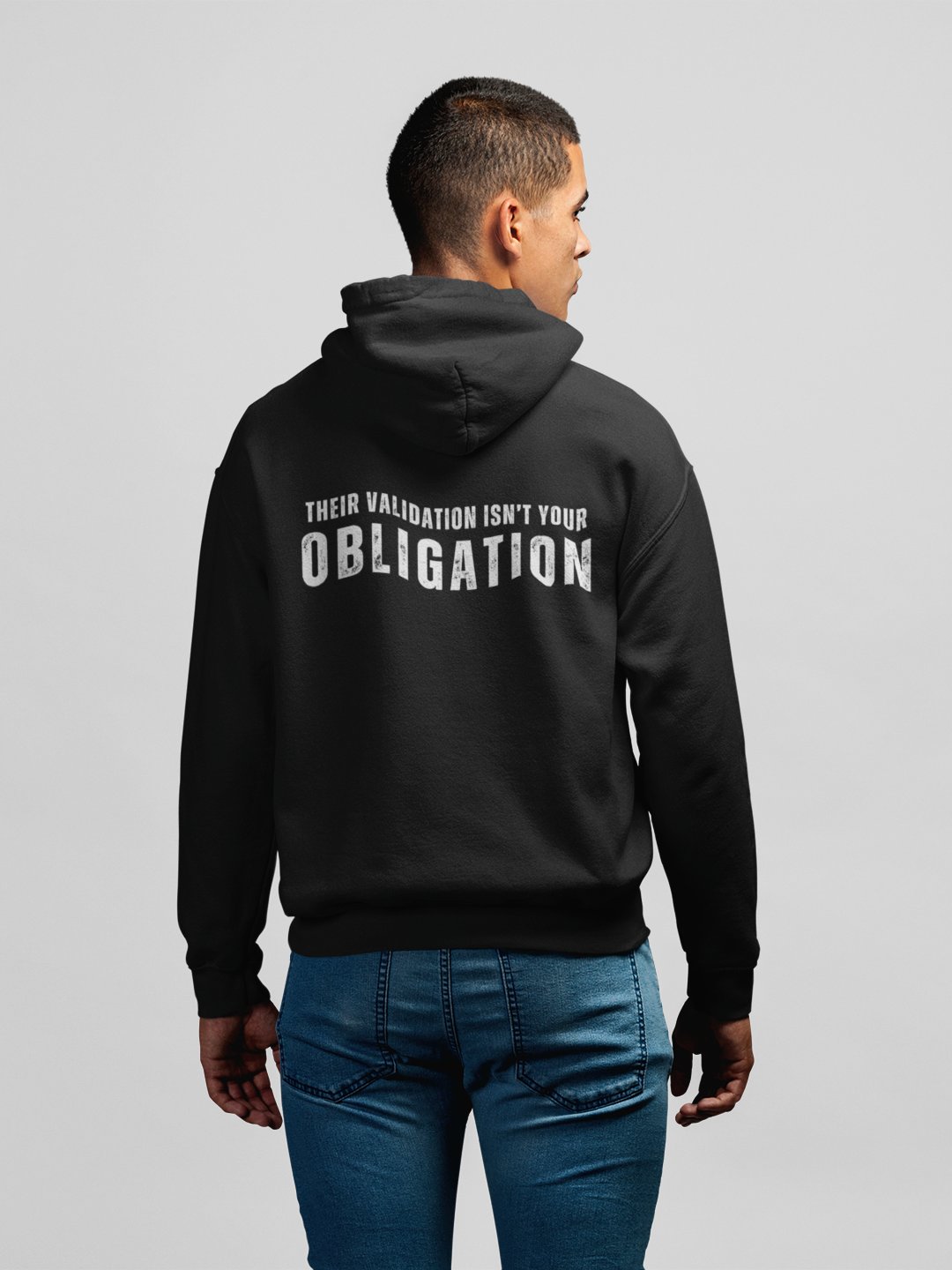 Their Validation Isn’t Your Obligation Hoodie product image (1)