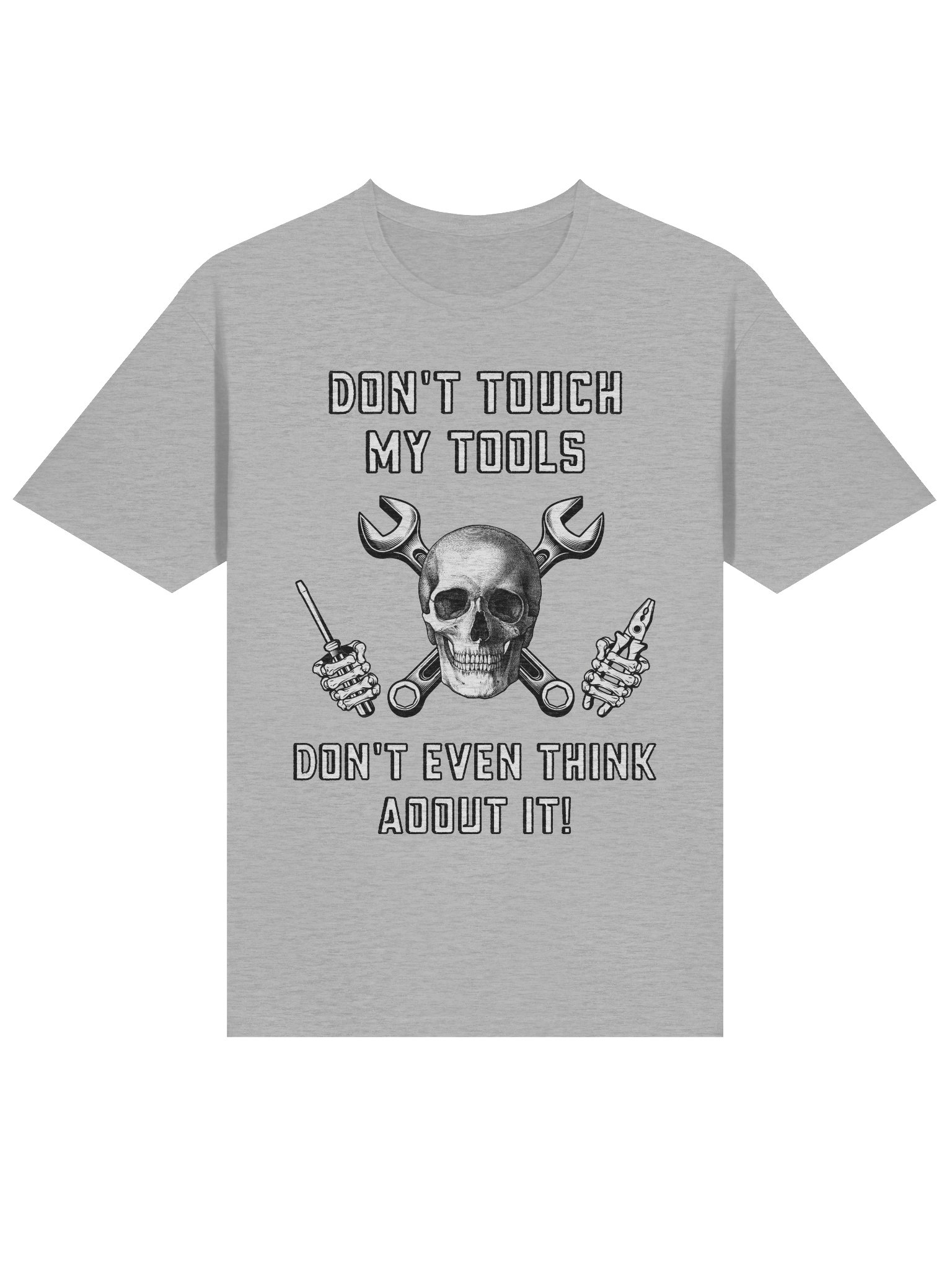 Don't Touch My Tools - Don't Even Think About It! product image (1)