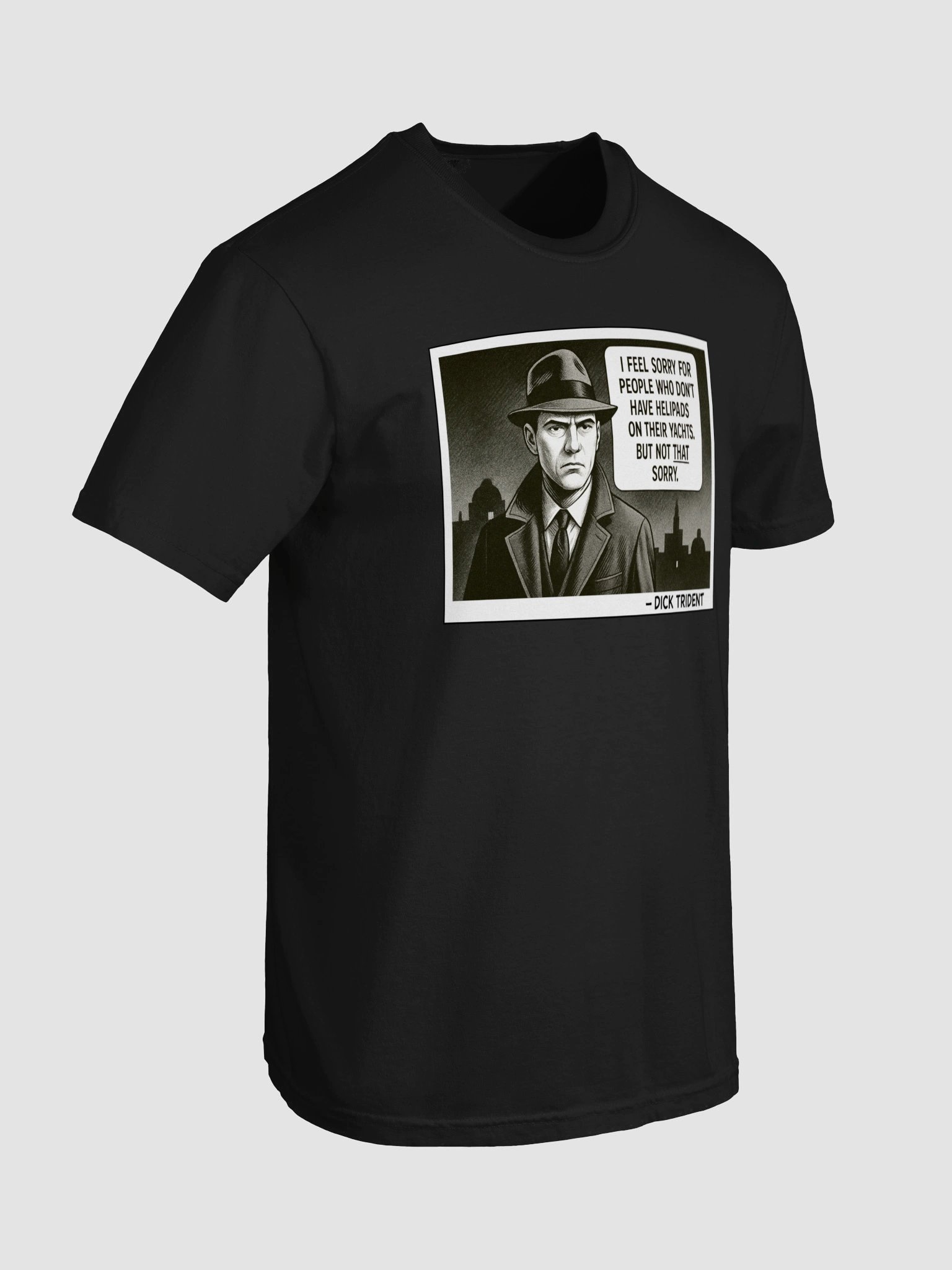 Dick Trident Sorrow For the Lesser Rich T-Shirt (DTG) product image (6)